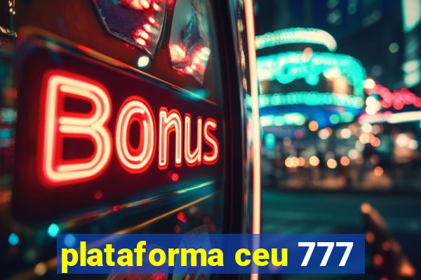 plataforma ceu 777